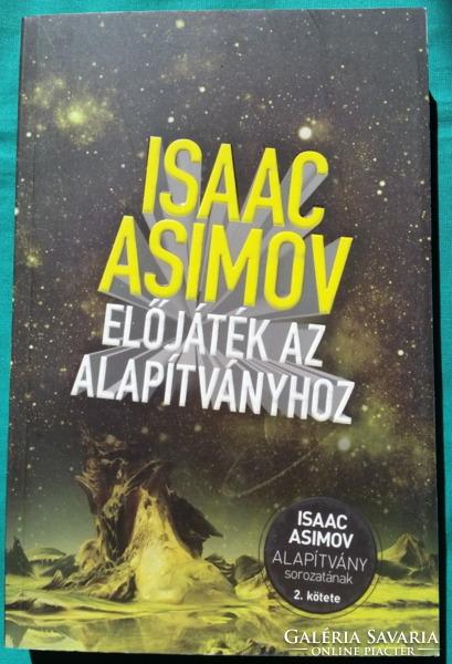 Isaac Asimov: Előjáték az Alapítványhoz > Szórakoztató irodalom > Sci-fi >