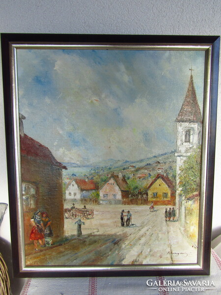 Main village square - oil on canvas landscape, 68 x 88 cm. István Hunyady