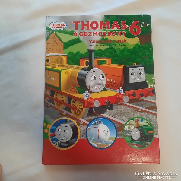 Rev. W. Awdry and ch. Awdry: Thomas the steam locomotive selected tales 6. 2007