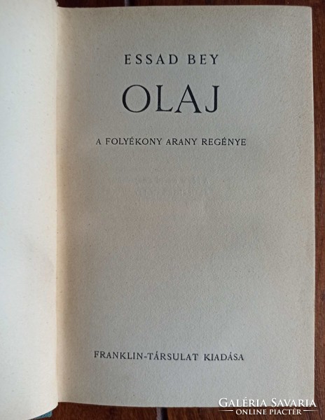 Essad Bey. Oil. The novel of liquid gold. Published by the Franklin Society. Franklin Company Press.