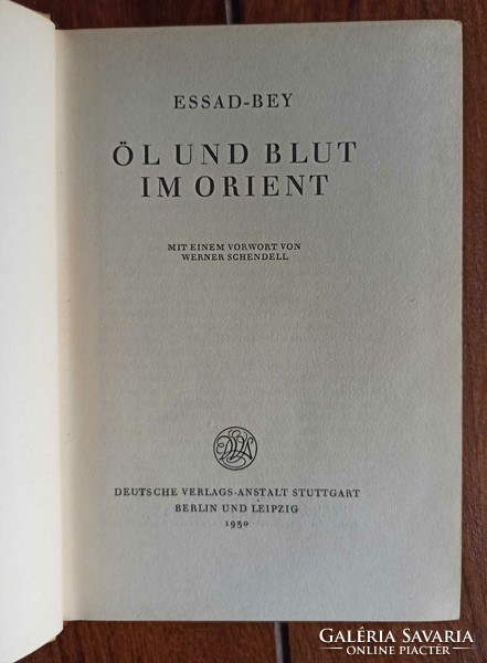 Első kiadás! Essad-Bey:: Öl und Blut im Orient Mit einem Vorwort von Werner Schendell.