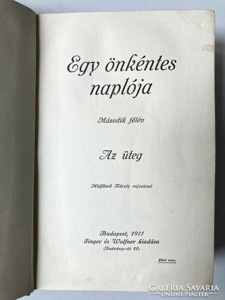 Farkas Pál: Egy önkéntes naplója. I-II. kötet. Az iskola (1910), Az üteg (1911), első ritka kiadások