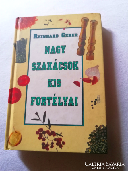 Reinhard Gerer: Nagy szakácsok kis fortélyai 1994.