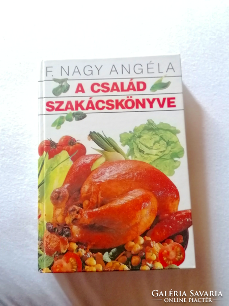 F. Nagy Angéla: A család szakácskönyve   1997.