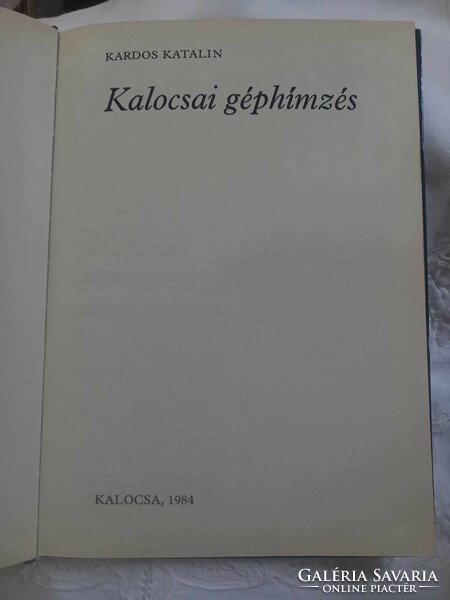 Kalocsa géphizmés könyv, himzés minták gyűjteménye, retro kiadás (1984)