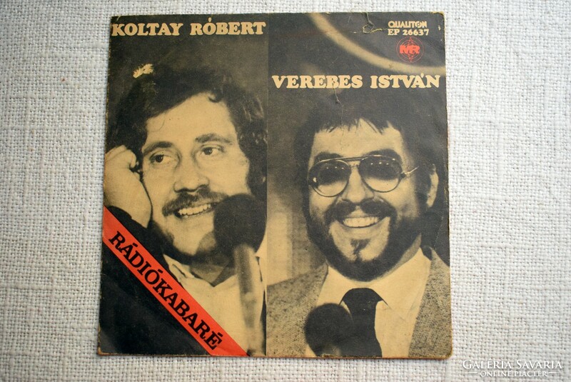 Bakelit lemez , hanglemez , Koltay Róbert , Verebes István , Rádiókabaré , 1985 UALITON EP 26637