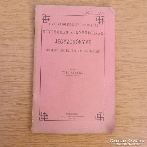 (1896) The Hungarian ev. Minutes of the Universal Convention of the Reformed Church / April 21-25, 1896