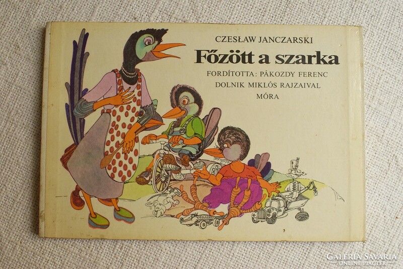Főzött a szarka mesekönyv , leporelló , Czeslaw Janczarski , Dolnik Miklós rajz Móra 1981