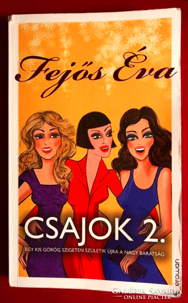 Fejős éva: girls 2 - a great friendship is reborn on a small Greek island