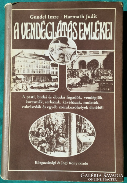 Gundel Imre: A vendéglátás emlékei - Vendéglátás, kereskedelem > Étterem > Története