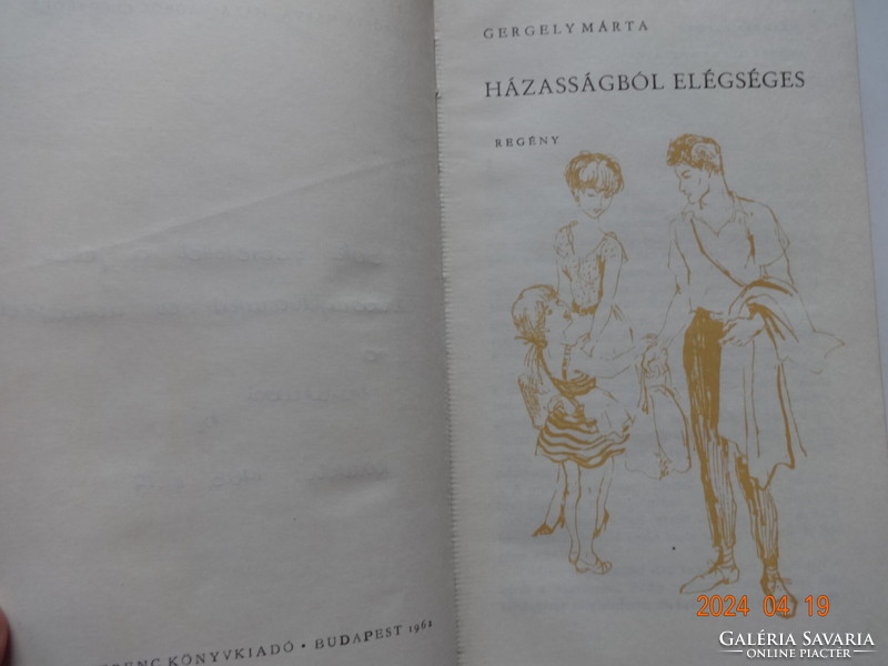Gergely Márta: Házasságból elégséges - régi csíkos könyv saját film-könyvjelzővel - első kiadás
