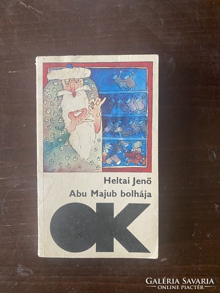 Jenő Heltai: the flea of abu majub