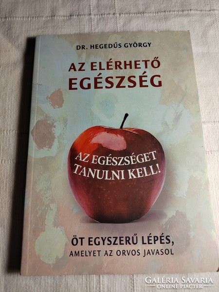 Hegedűs György: Az elérhető egészség