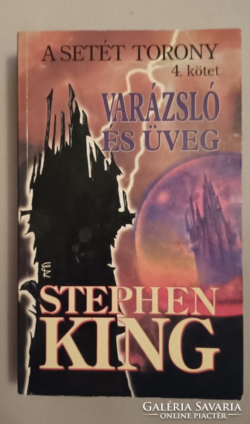 Stephen King A setét torony 4. Varázsló és üveg