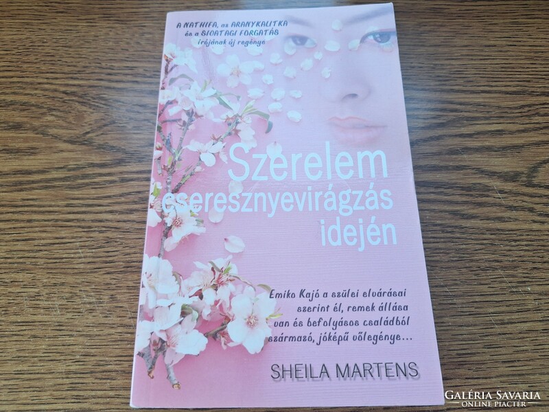 Sheila Martens : Szerelem cseresznyevirágzás idején 8500.-Ft