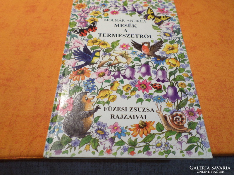 Tales of nature by Andrea Molnár with drawings by Zsuzsa Füzesi, fifth edition, 2004