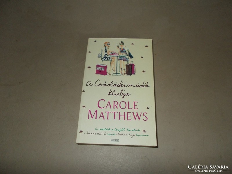 Carole Matthews.Csokoládé imádók klubja