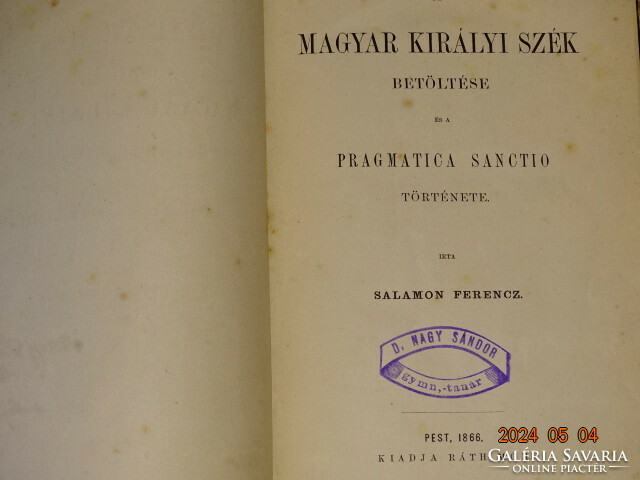 Ferencz Salamon: accession to the Hungarian throne and history of pragmatica sanctio 1866