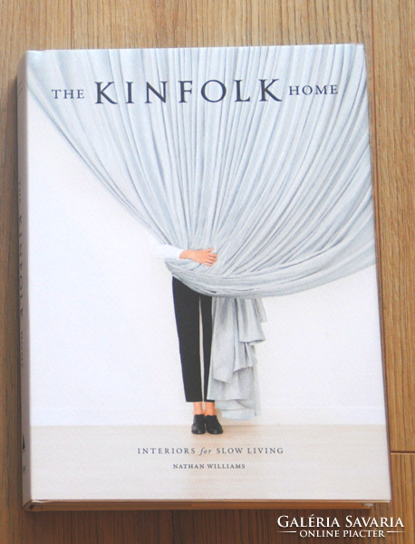 Nathan Williams: the kinfolk home - interiors for slow living