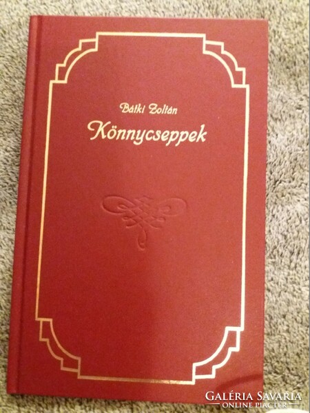 2010. Zoltán Bátki: könnycseppek (dedicated copy) poetry book according to pictures published by public life