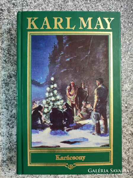 Karácsony. (Karl May összes művei 24.) Karl May Unikornis Kiadó, 2001