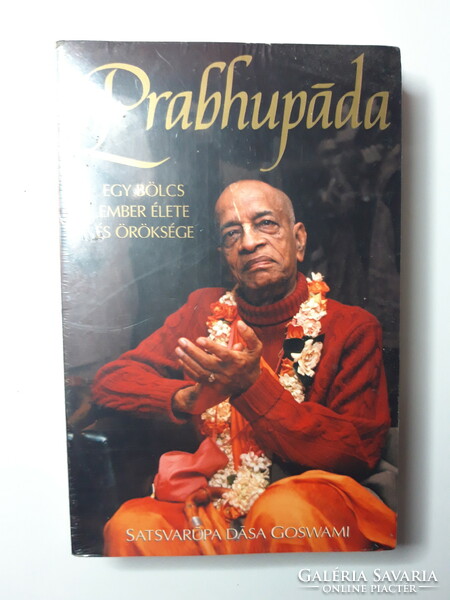 Satsvarupa Dasa Goswami - Prabhupada - Egy bölcs ember élete és öröksége
