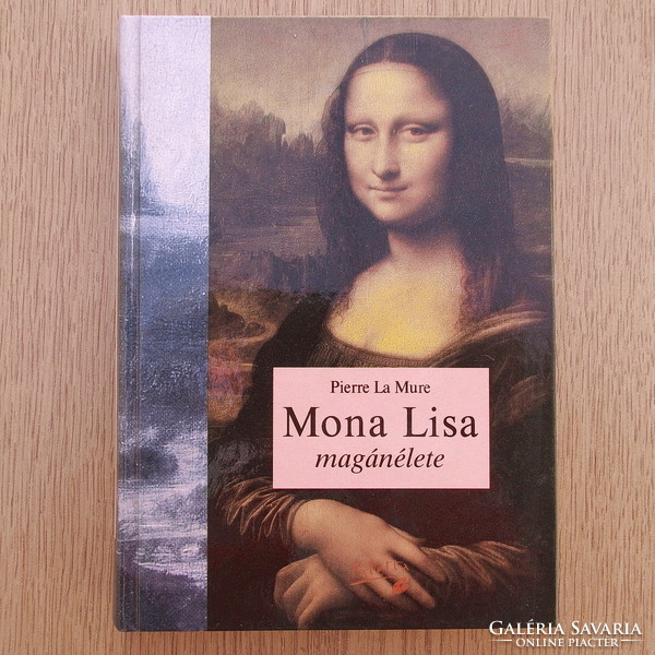Pierre la mure - the private life of mona lisa (new)