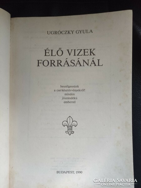 Élő vizek forrásánál-Ugróczky Gyula -Cserkészet.
