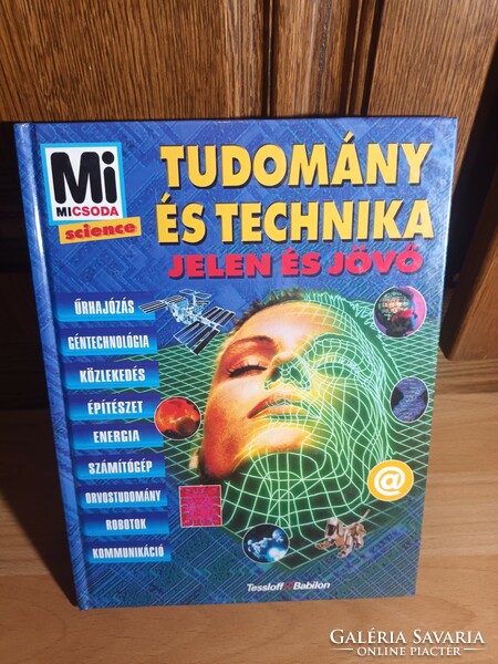 Mi micsoda? - Tudomány és technika: jelen és jövő - 2000