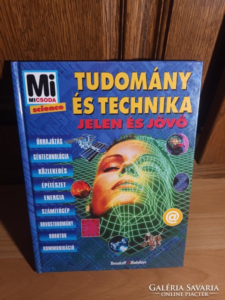 Mi micsoda? - Tudomány és technika: jelen és jövő - 2000