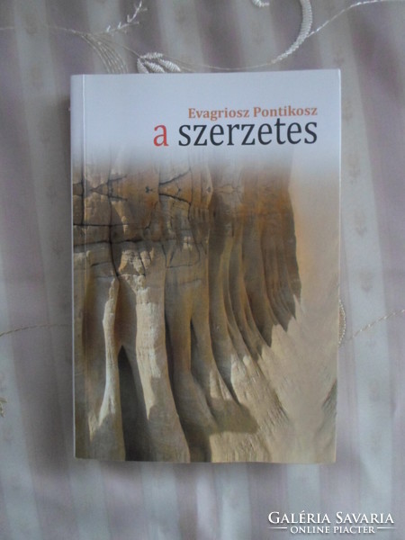 Evagriosz Pontikosz: A szerzetes – száz fejezet a lelki életről (Bencés, 2014)