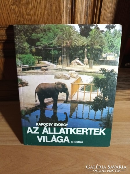 The world of zoos - György Kapocsy - 1984