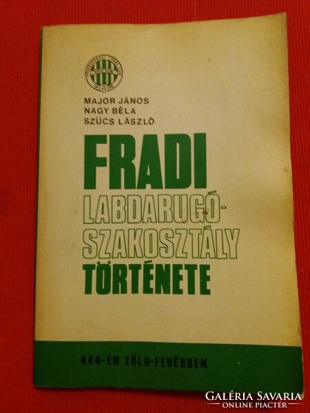 1972.Major-nagy-szűcs: the history of the Fradi football department book according to pictures sports propaganda