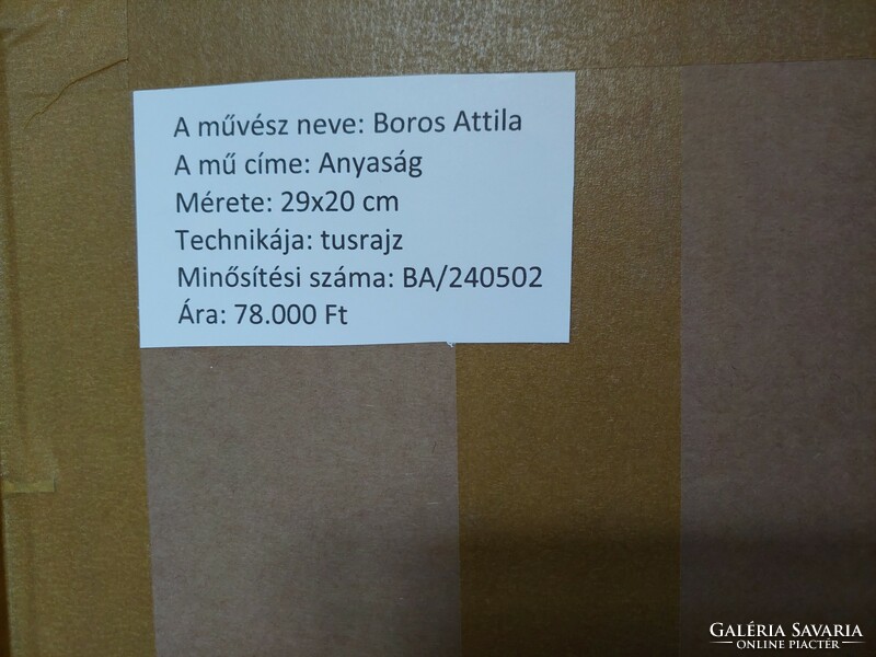 Boros Attila, Anyaság című tusrajza, SZERTIFIKÁCIÓVAL!