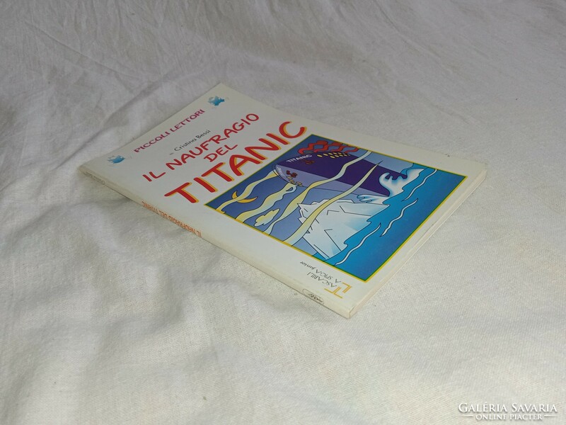 IL NAUFRAGIO DEL TITANIC Tapa blanda – 1 Enero 1997 Edición en Italiano  de CRISTINA BESSI (olasz )
