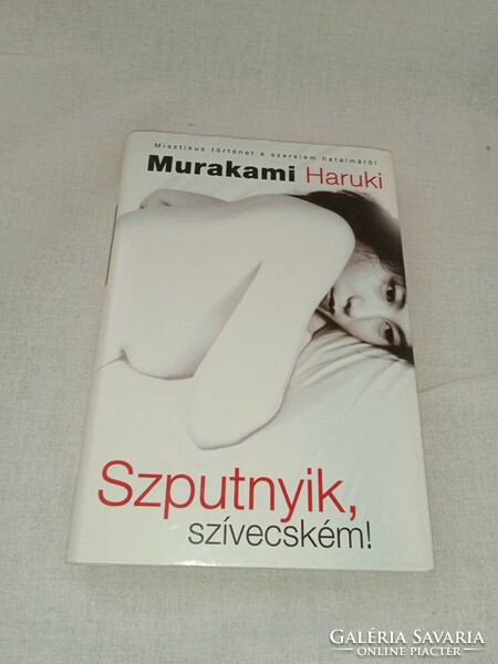 Murakami Haruki - Szputnyik, szívecském!