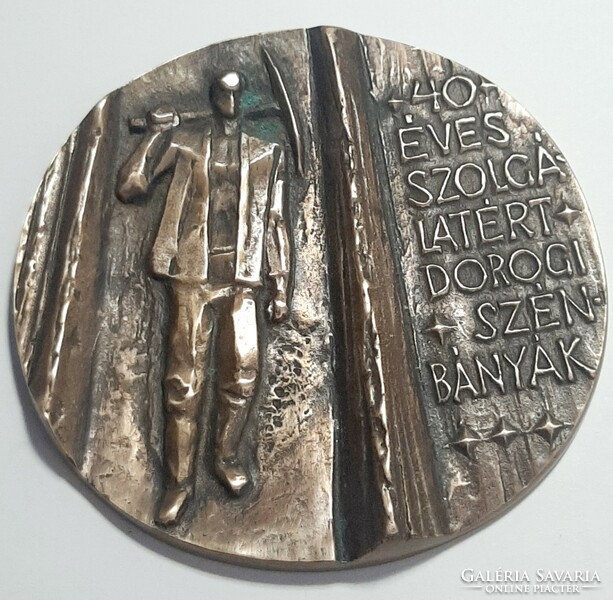 Dorogi Szénbányák bronz emlék plakett  " 40 éves Szolgálatért "  9,5 cm
