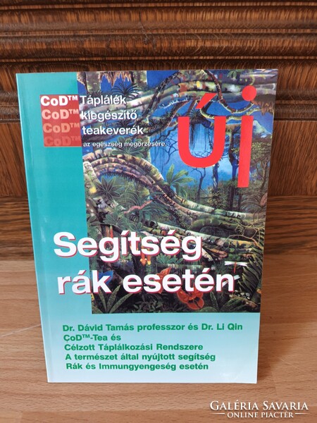 Segítség rák esetén - CoD-Tea és Célzott Táplálkozási Rendszere - Prof. mag. dr. Dávid Tamás -2005