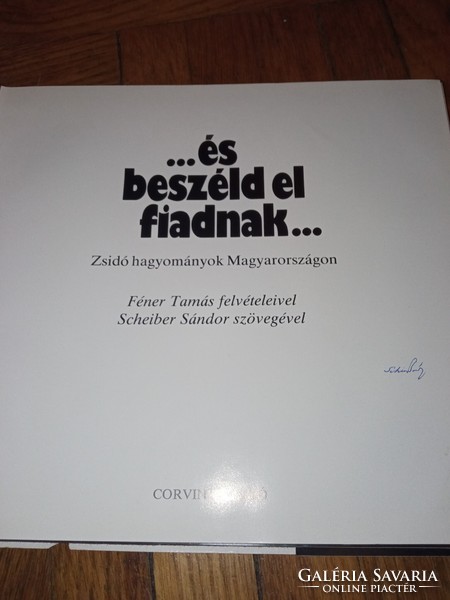 ...és beszéld el fiadnak... - Scheiber Sándor által dedikált példány