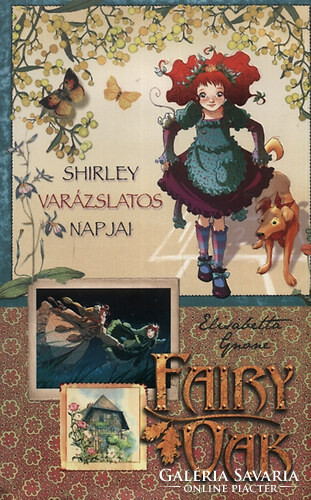 Elisabetta Gnone: Fairy Oak 5. - Shirley varázslatos napjai