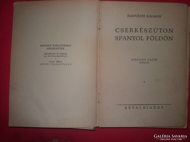 1931. Radványi Kálmán :Cserkészúton Spanyolföldön könyv a képek szerint Révai Testvérek