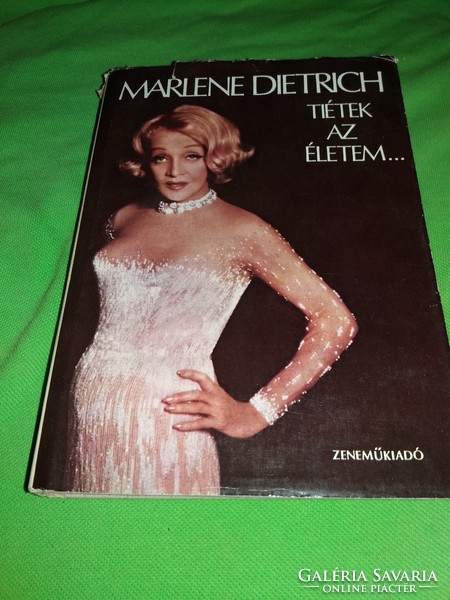 1985. Marlene Dietrich :Tiétek az életem... életrajzi könyv a képek szerint ZENEMŰ