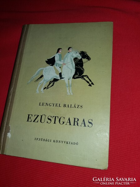 1955. Lengyel Balázs: Ezüstgaras regény KASS JÁNOS rajzaival könyv a képek szerint IFJÚSÁGI