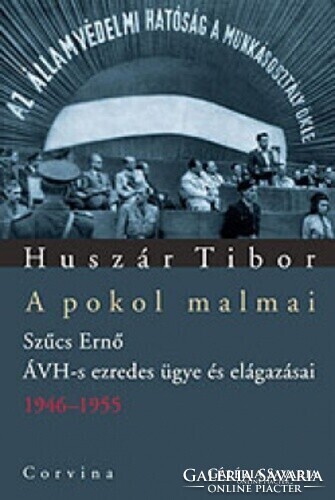 Szűcs Ernő ÁVH-s ezredes ügye és elágazásai 1946–1955