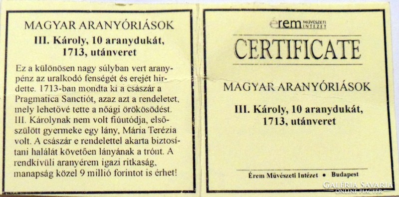 Magyar aranyóriások sorozat - III. Károly 10 aranydukát 1713 UV