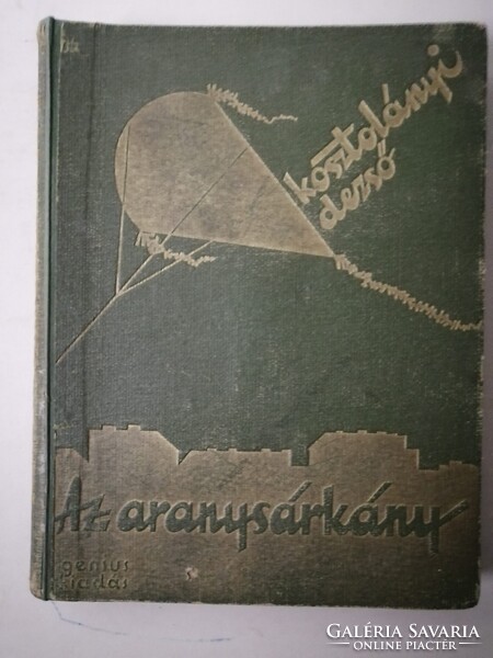 KOSZTOLÁNYI DEZSŐ - AZ ARANYSÁRKÁNY - JASCHIK ÁLMOS RAJZAIVAL