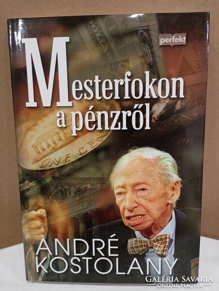 Andrè Kostolany , Mesterfokon a pénzről könyve