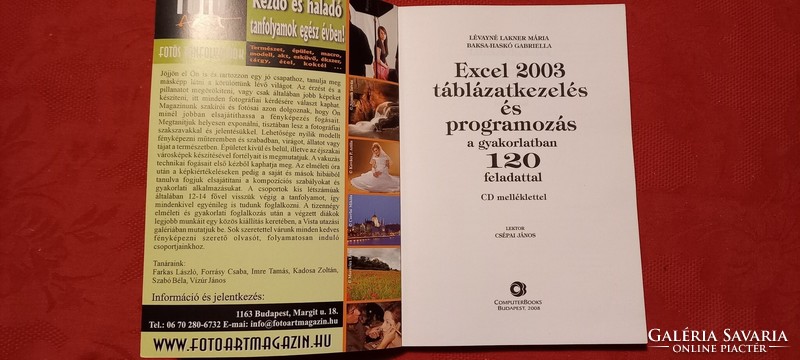 Lévayné Lakner Mária Baksa-Haskó Gabriella Excel 2003 táblázatkezelés és programozás a gyakorlatban