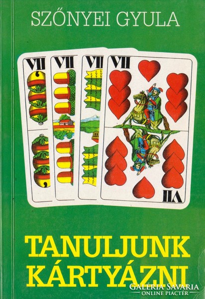 Szőnyei Gyula: Tanuljunk kártyázni