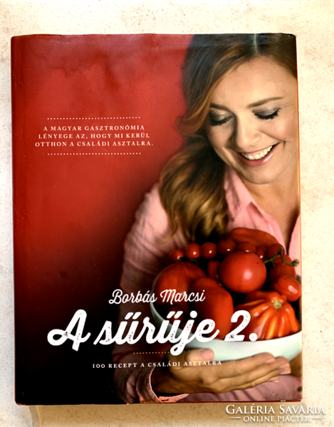 Borbás Marcsi: A sűrűje 2. - 100 recept a családi asztalra